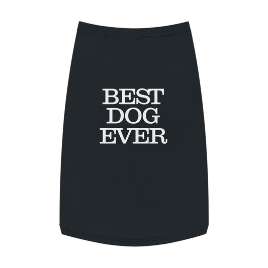 BEST DOG EVER Pet Tank Top