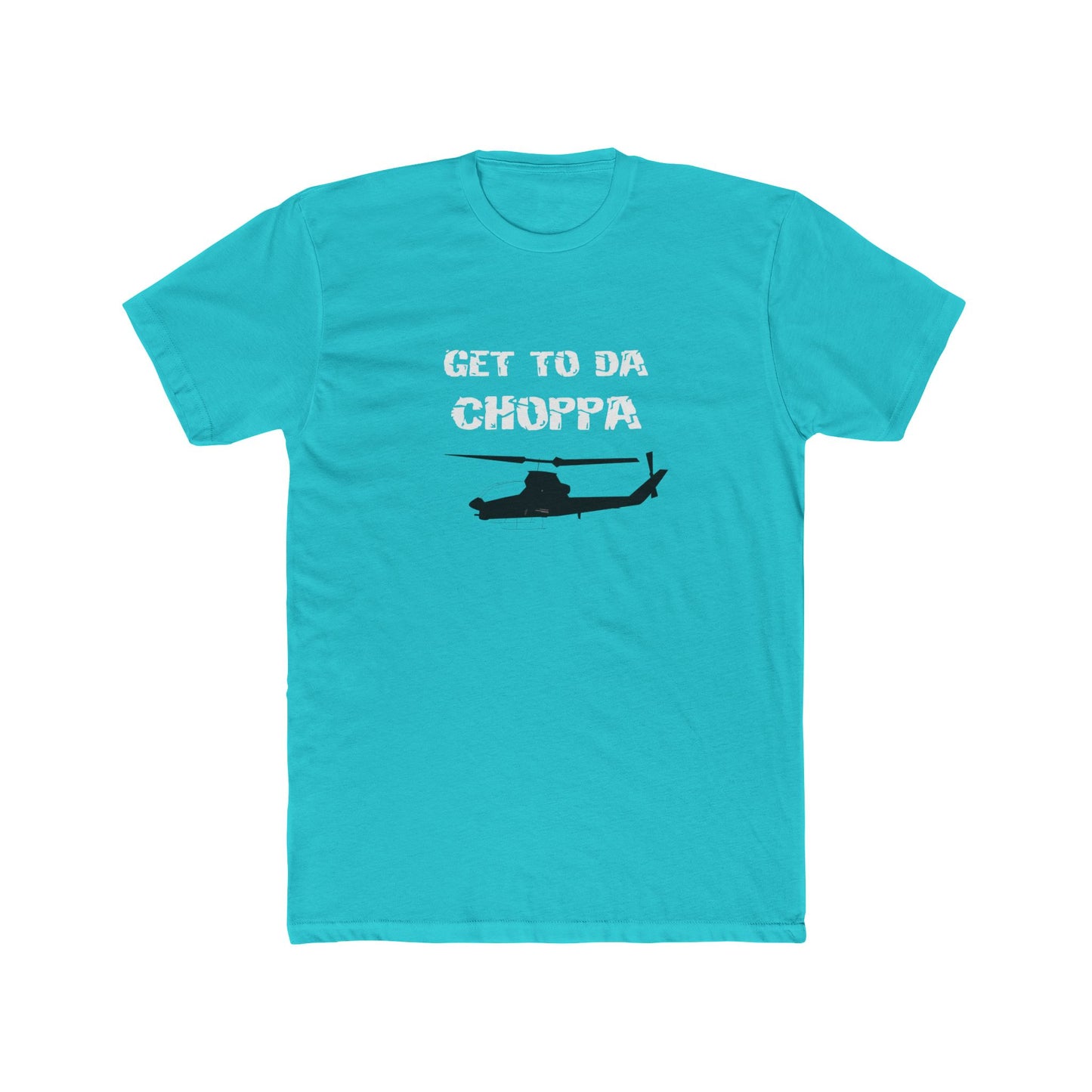 GET TO DA CHOPPA Tee