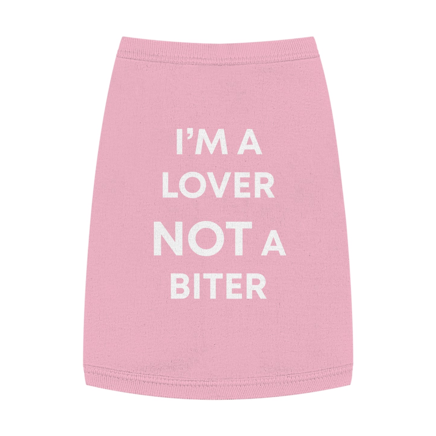 I'M A LOVER NOT A BITER Pet Tank Top