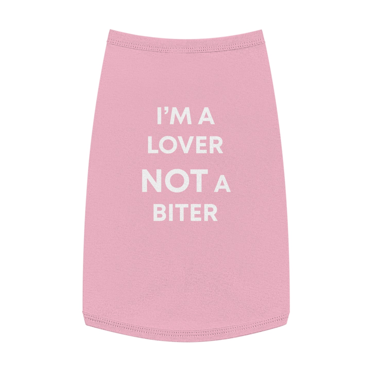 I'M A LOVER NOT A BITER Pet Tank Top