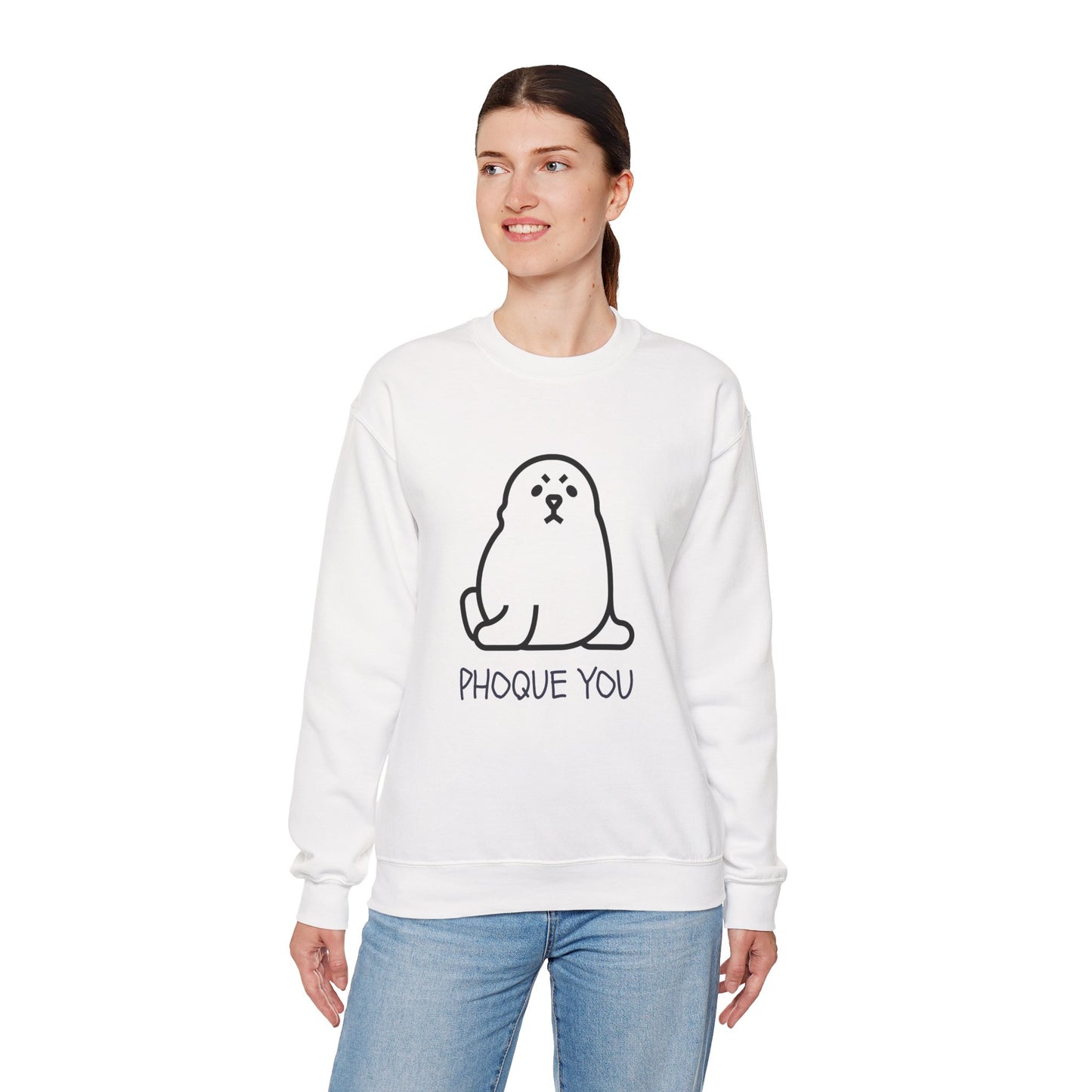 PHOQUE YOU Sweatshirt