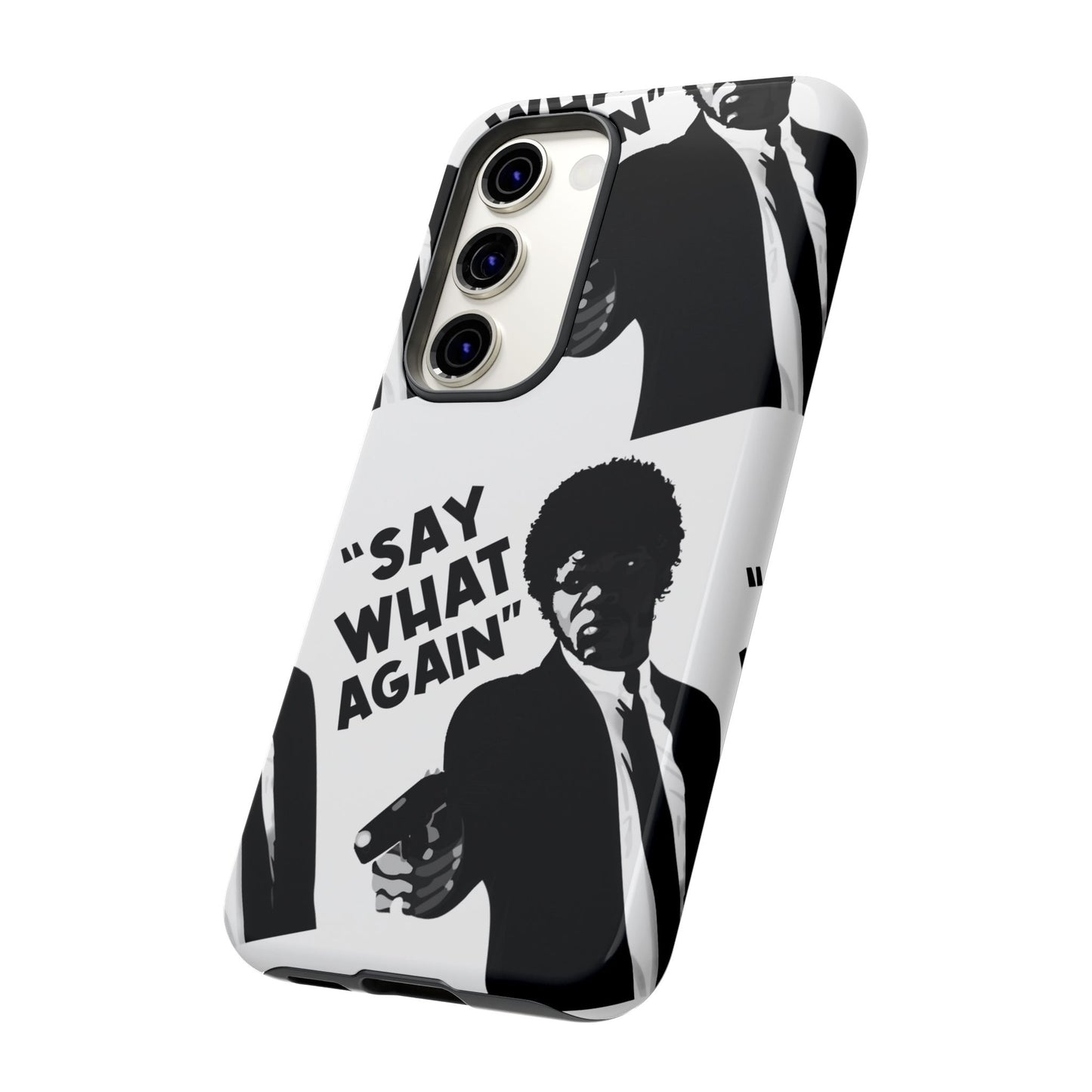 SAY WHAT AGAIN! Tough Cases