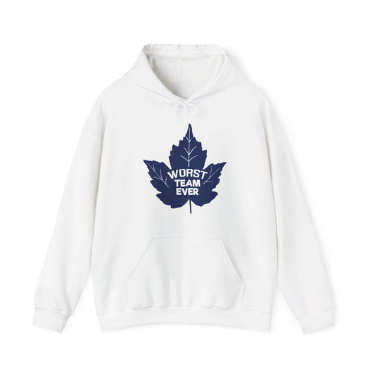 WORST TEAM EVER Hooded Sweatshirt