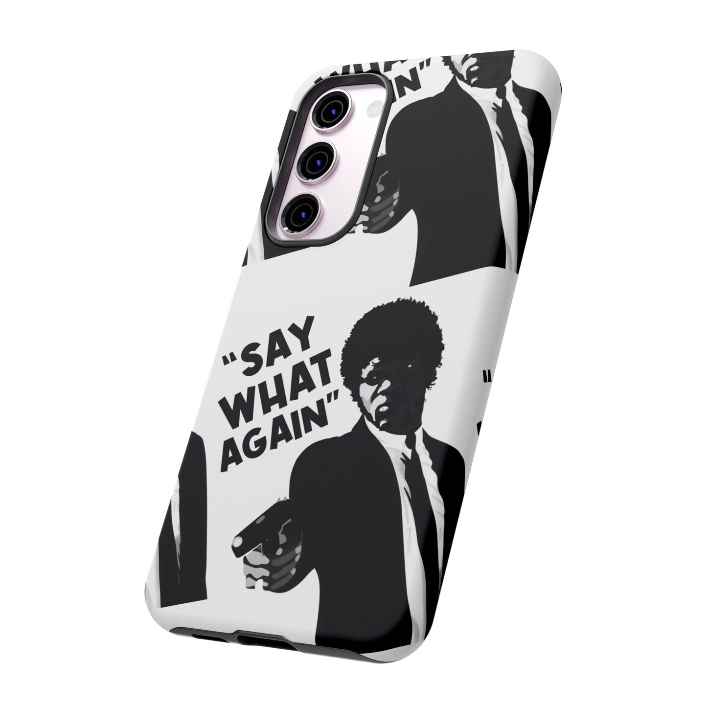 SAY WHAT AGAIN! Tough Cases