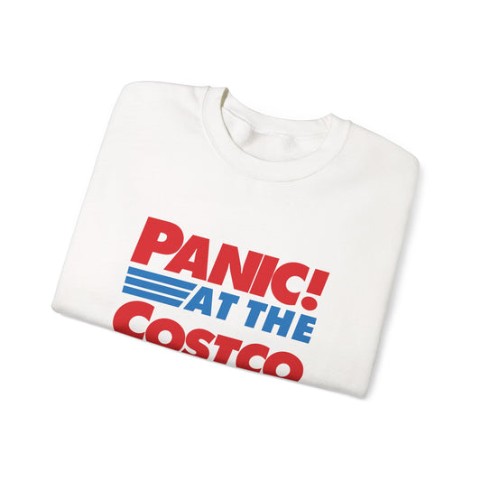PANIC AT THE COSTCO Sweatshirt
