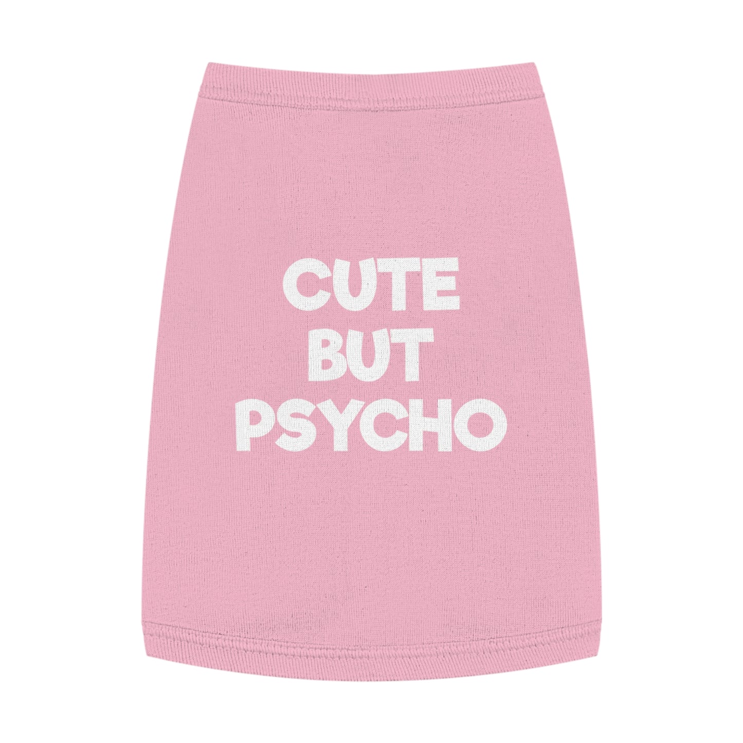 CUTE BUT PSYCHO B/P Pet Tank Top