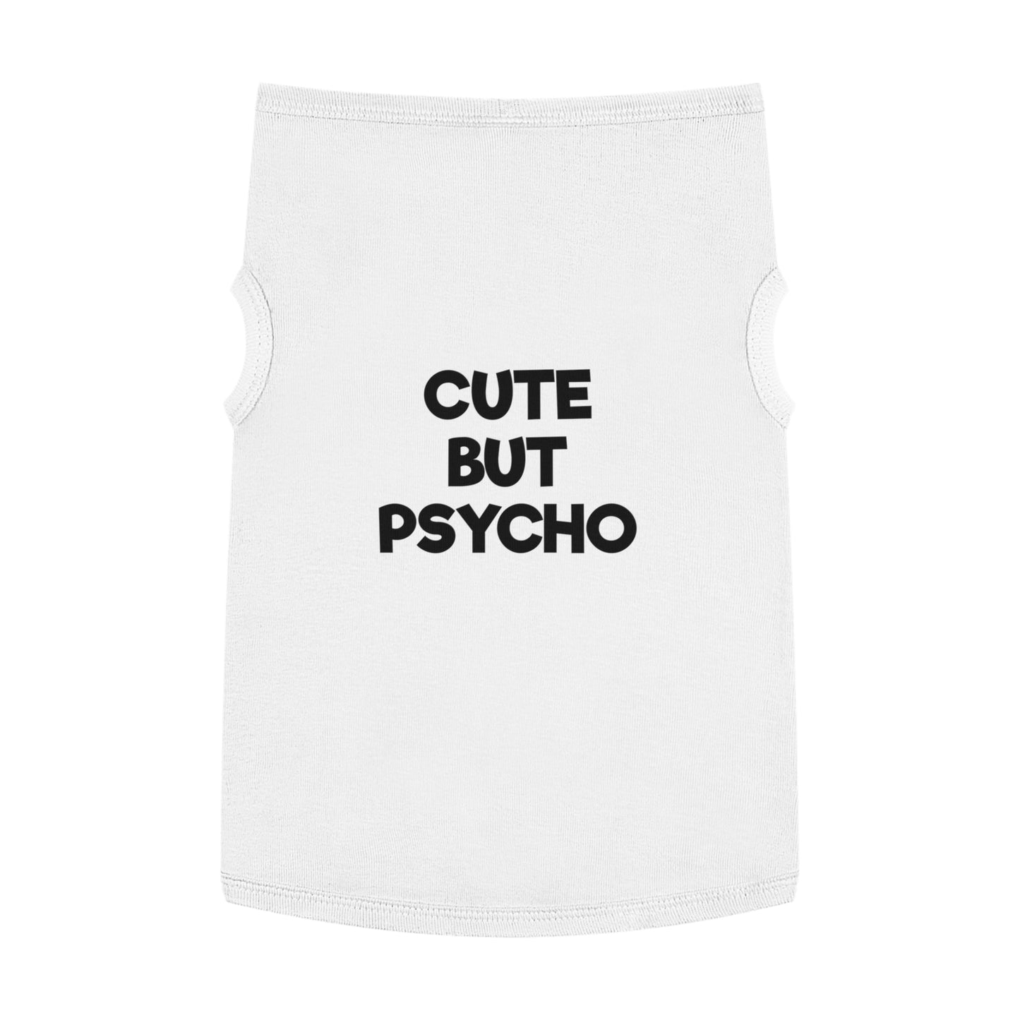 CUTE BUT PSYCHO Pet Tank Top