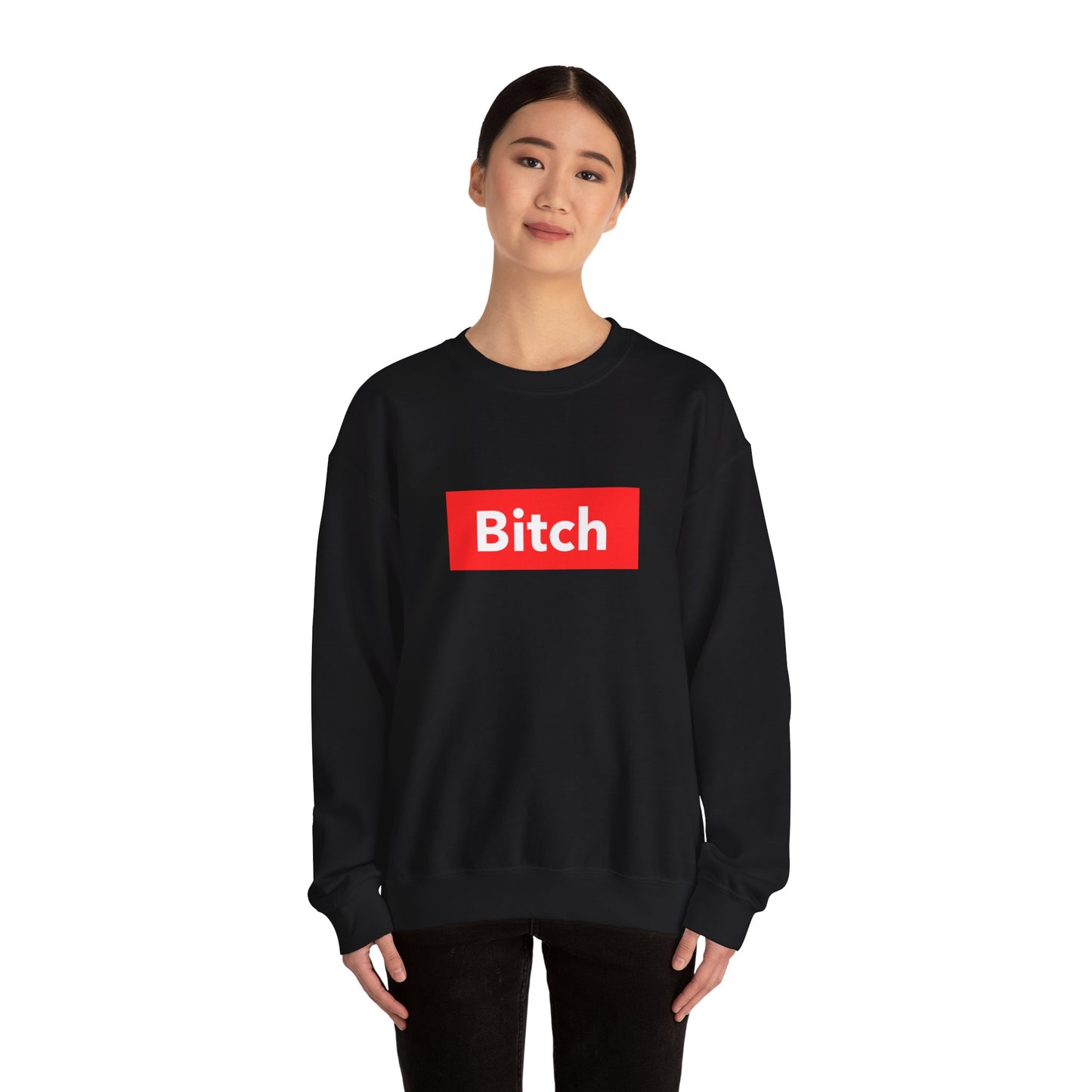 BITCH Sweatshirt