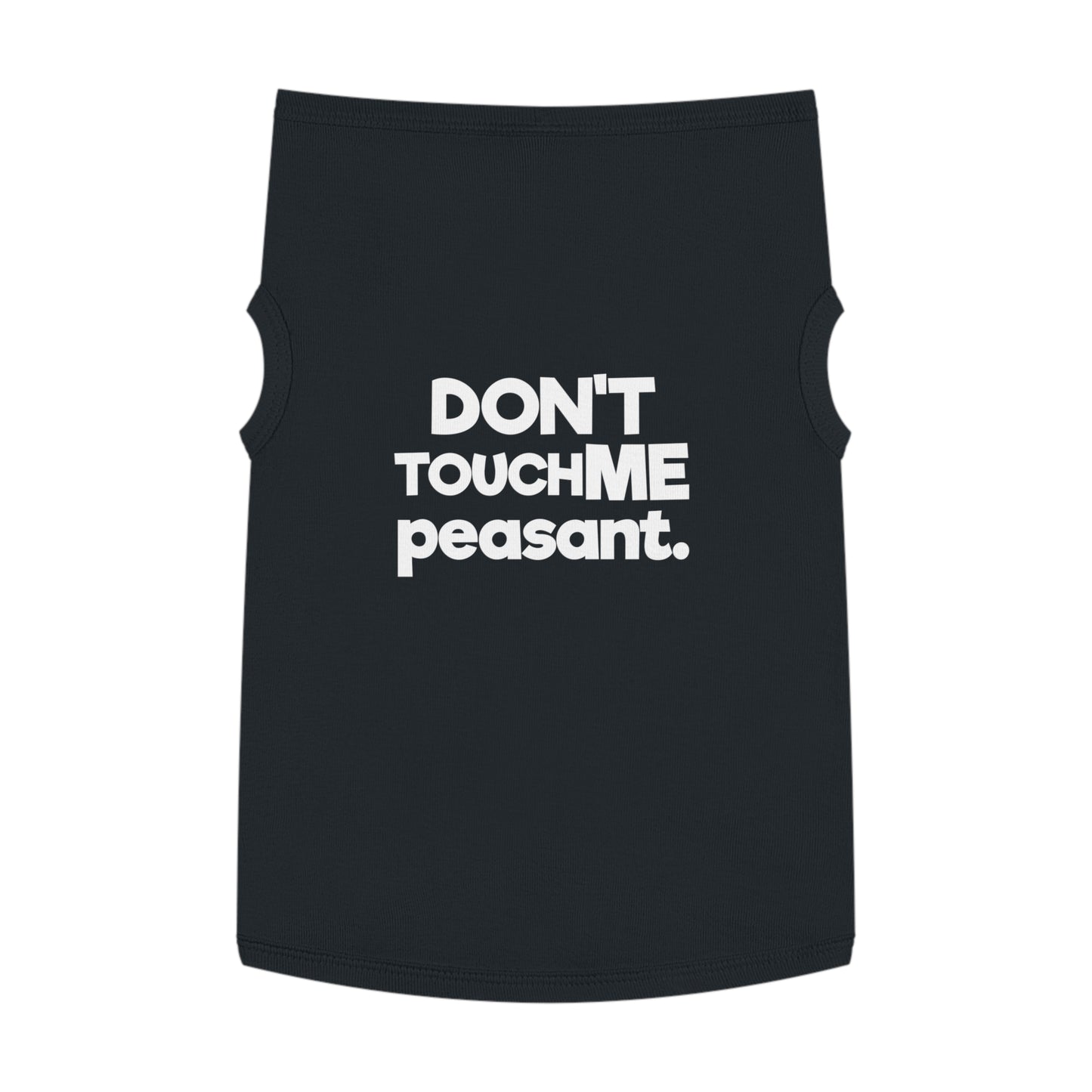 DONT TOUCH ME PEASANT B/P Pet Tank Top