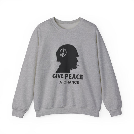 GIVE PEACE A CHANCE Sweatshirt