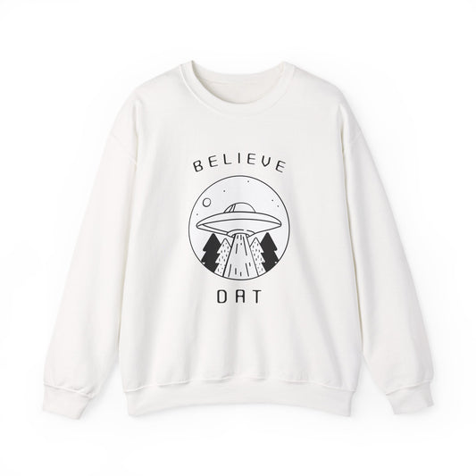 BELIEVE DAT Sweatshirt