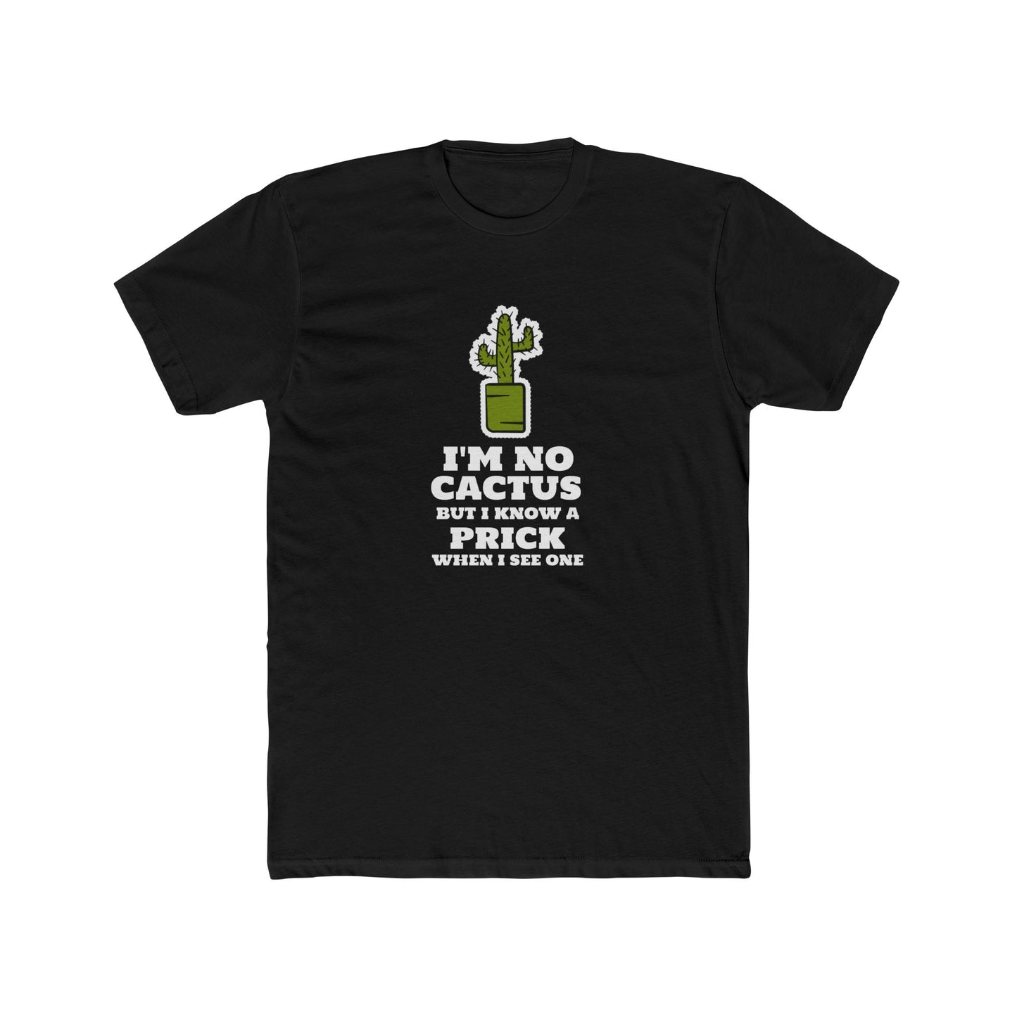 I'M NO PRICK Tee