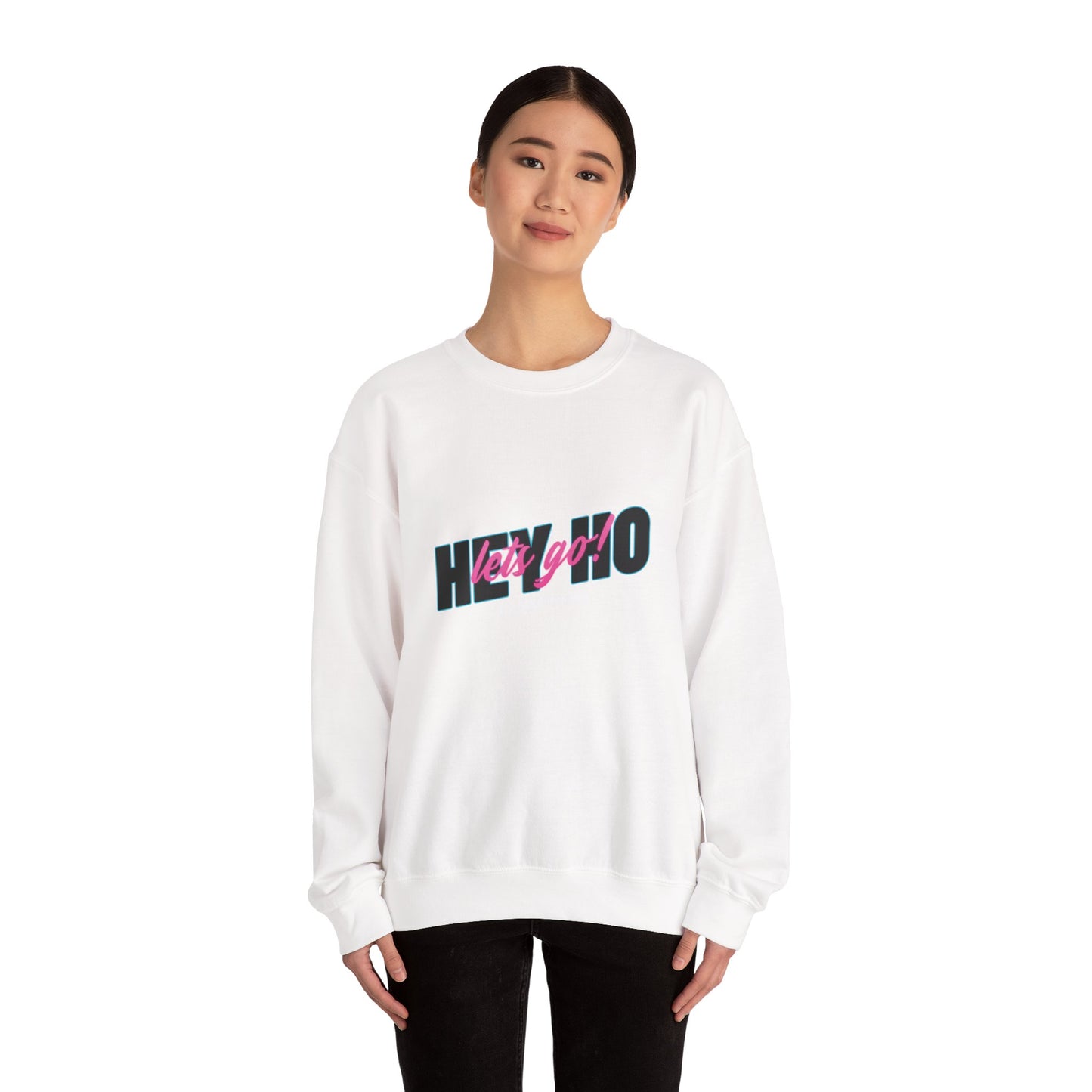HEY HO LETS GO Sweatshirt