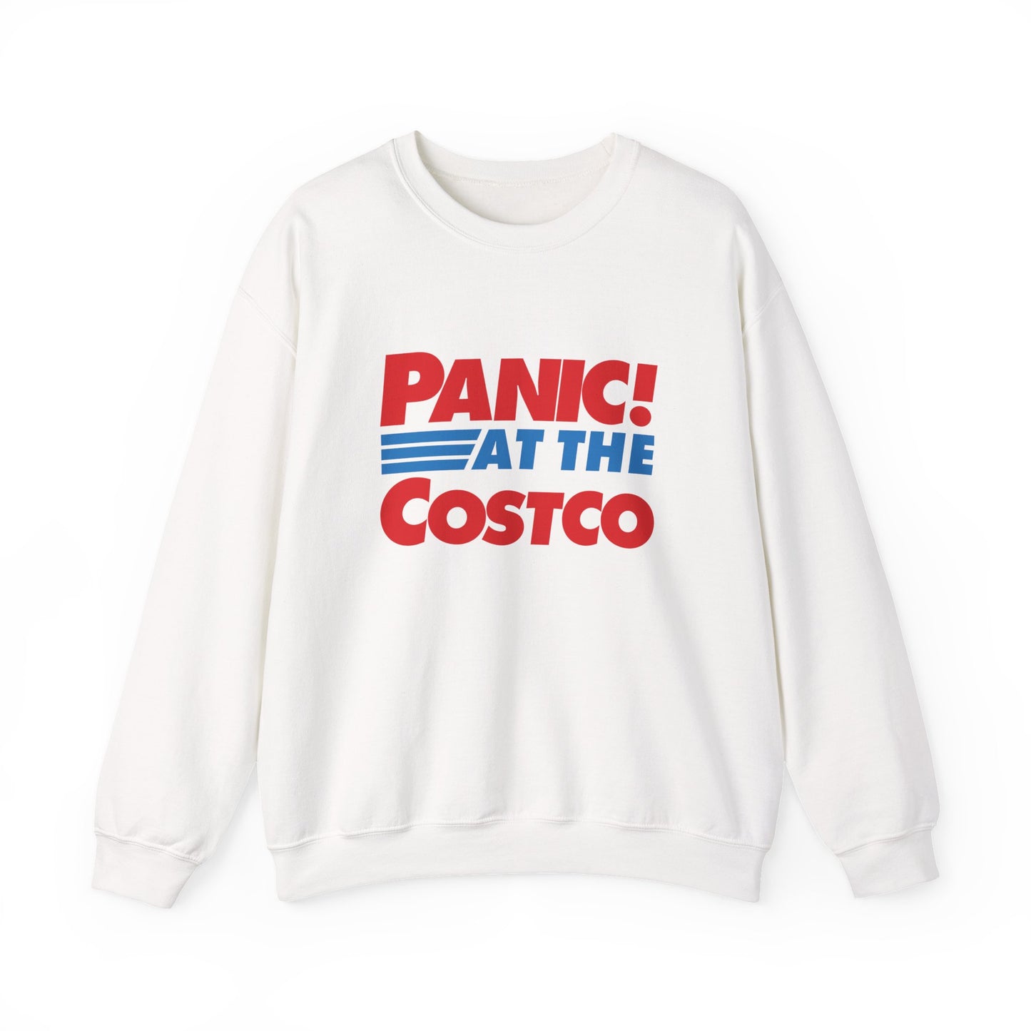 PANIC AT THE COSTCO Sweatshirt