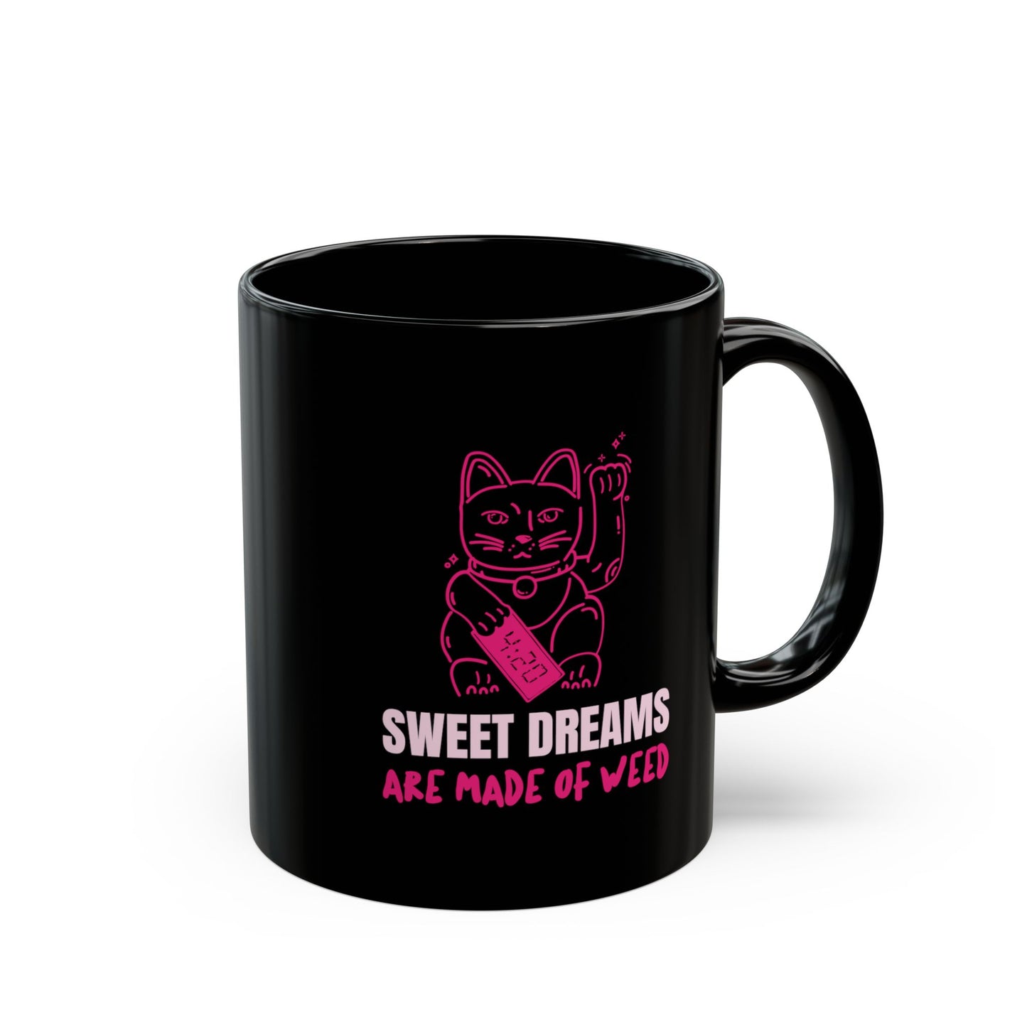 SWEET DREAMS ARE MADE OF - Coffee Mug – Black 11oz/15oz
