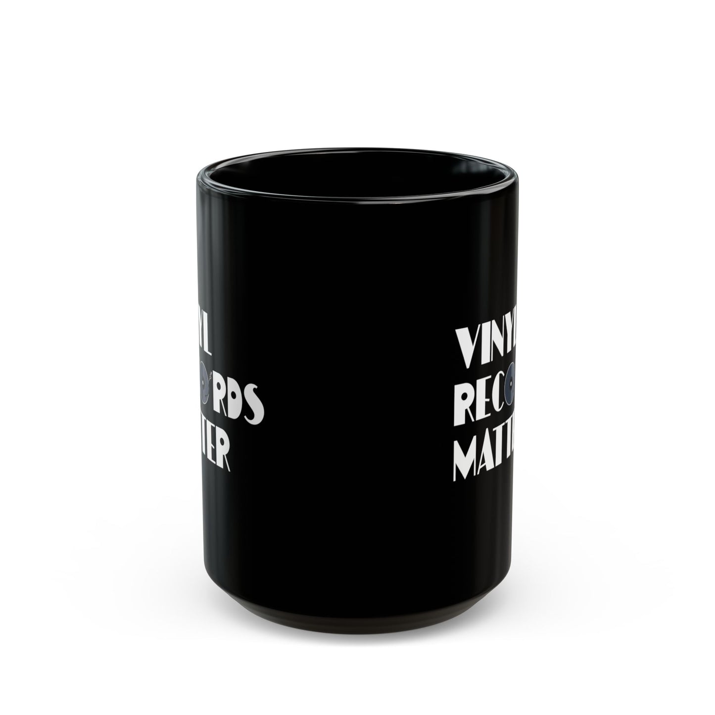 VINYL RECORDS MATTER - Coffee Mug – Black 11oz/15oz
