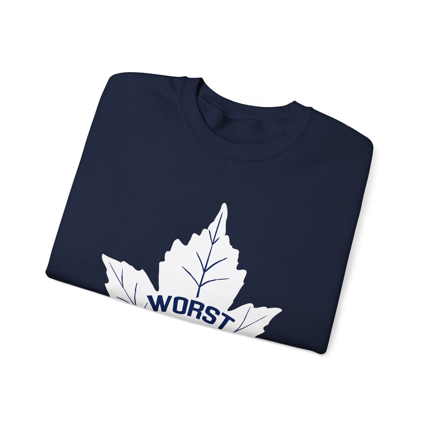 WORST TEAM EVER Sweatshirt