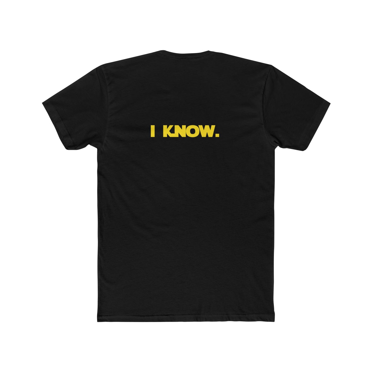I Love You / I Know Tee