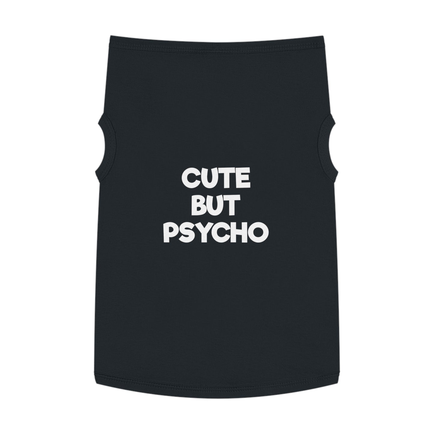 CUTE BUT PSYCHO B/P Pet Tank Top