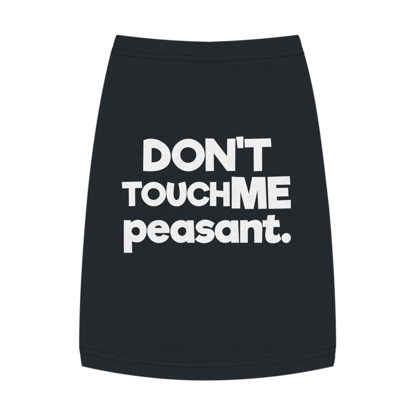 DONT TOUCH ME PEASANT B/P Pet Tank Top