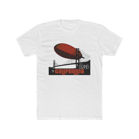 GOING TO CALIFORNIA Tee