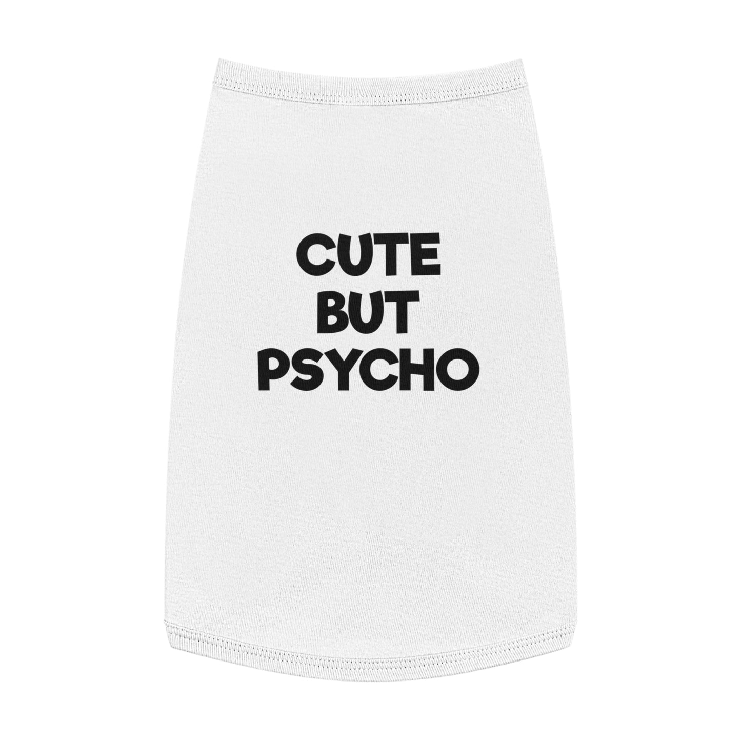 CUTE BUT PSYCHO Pet Tank Top