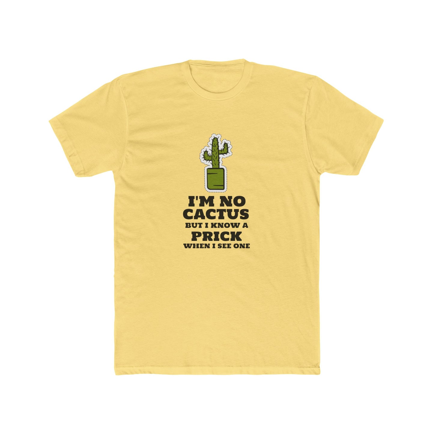 I'M NO PRICK Tee