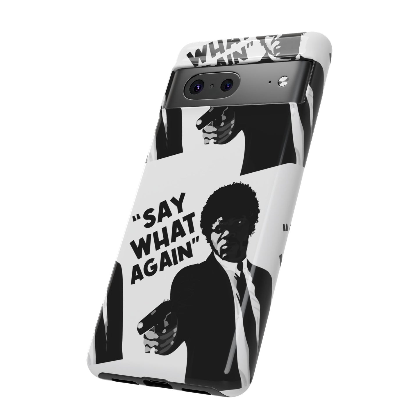 SAY WHAT AGAIN! Tough Cases