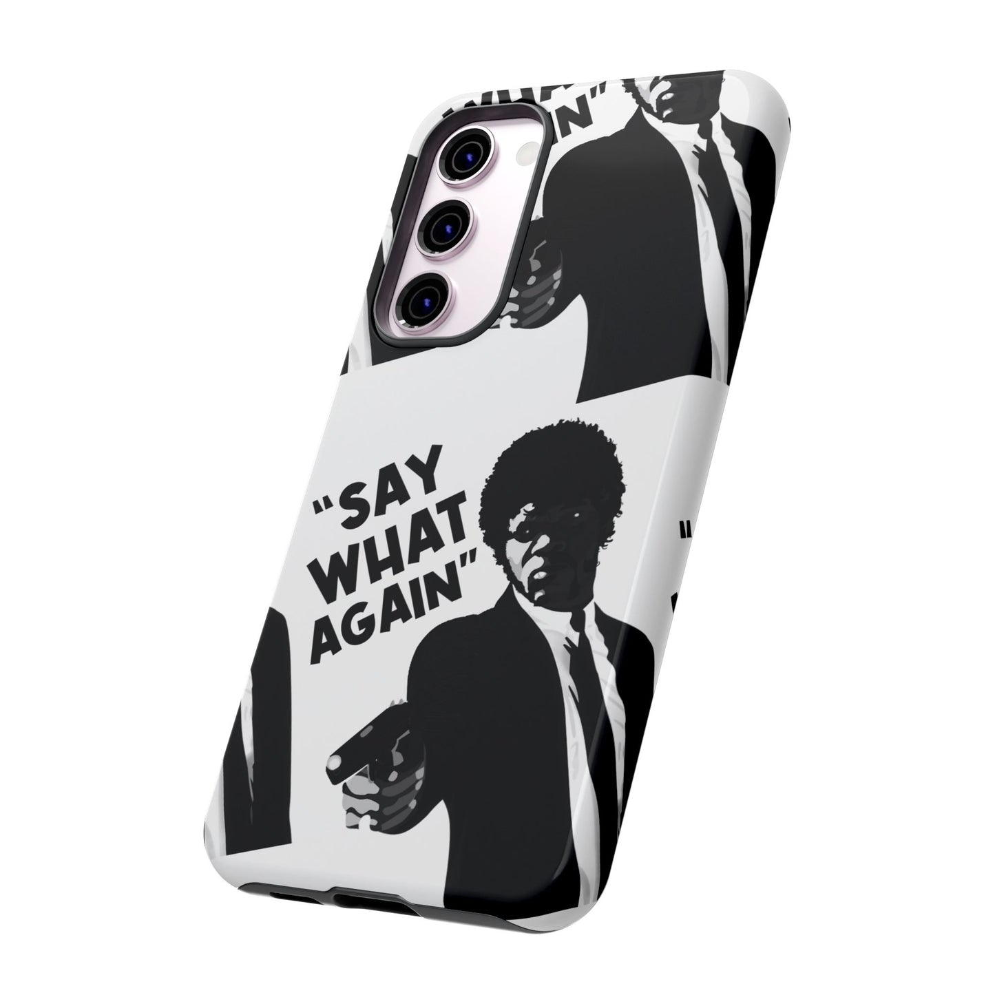 SAY WHAT AGAIN! Tough Cases