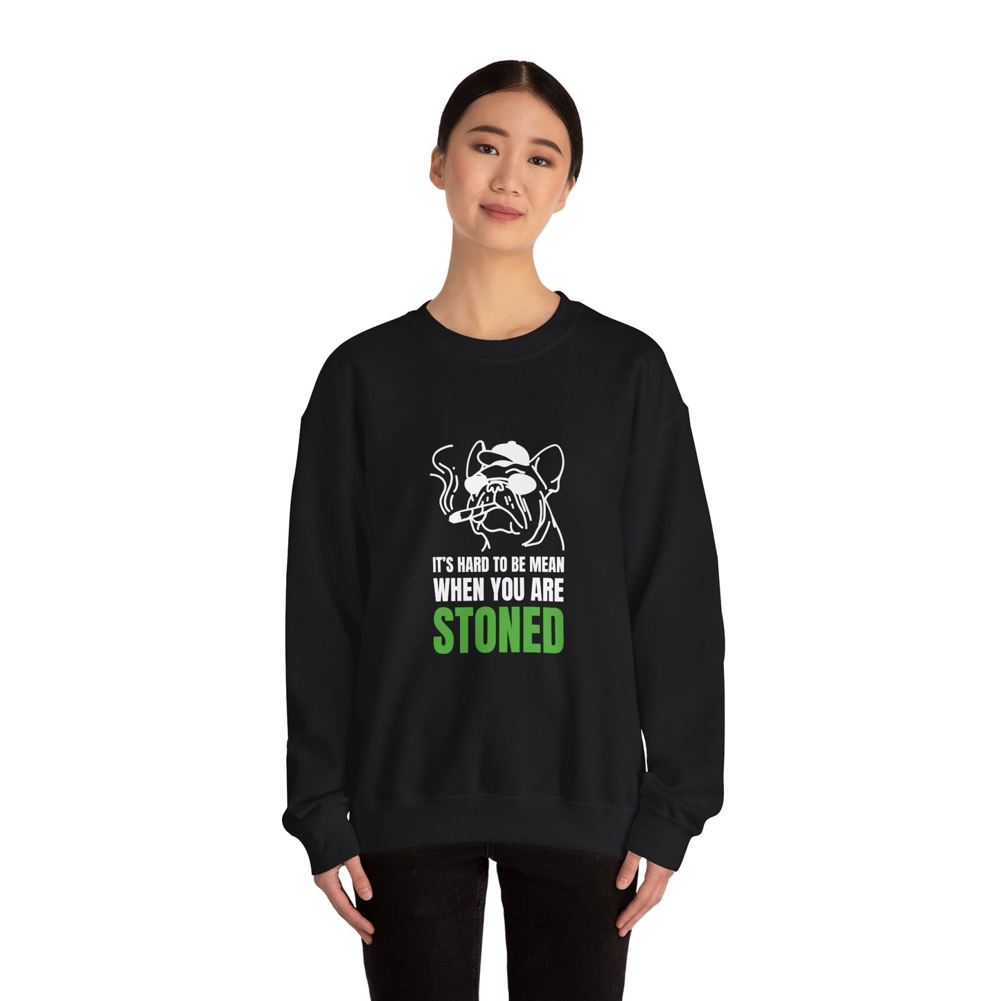 HARD TO BE MEAN WHEN Sweatshirt