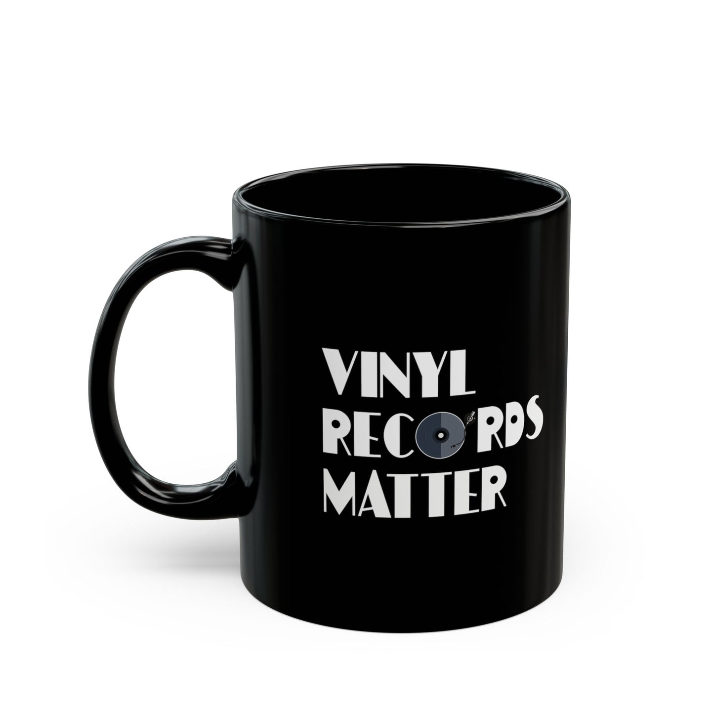 VINYL RECORDS MATTER - Coffee Mug – Black 11oz/15oz