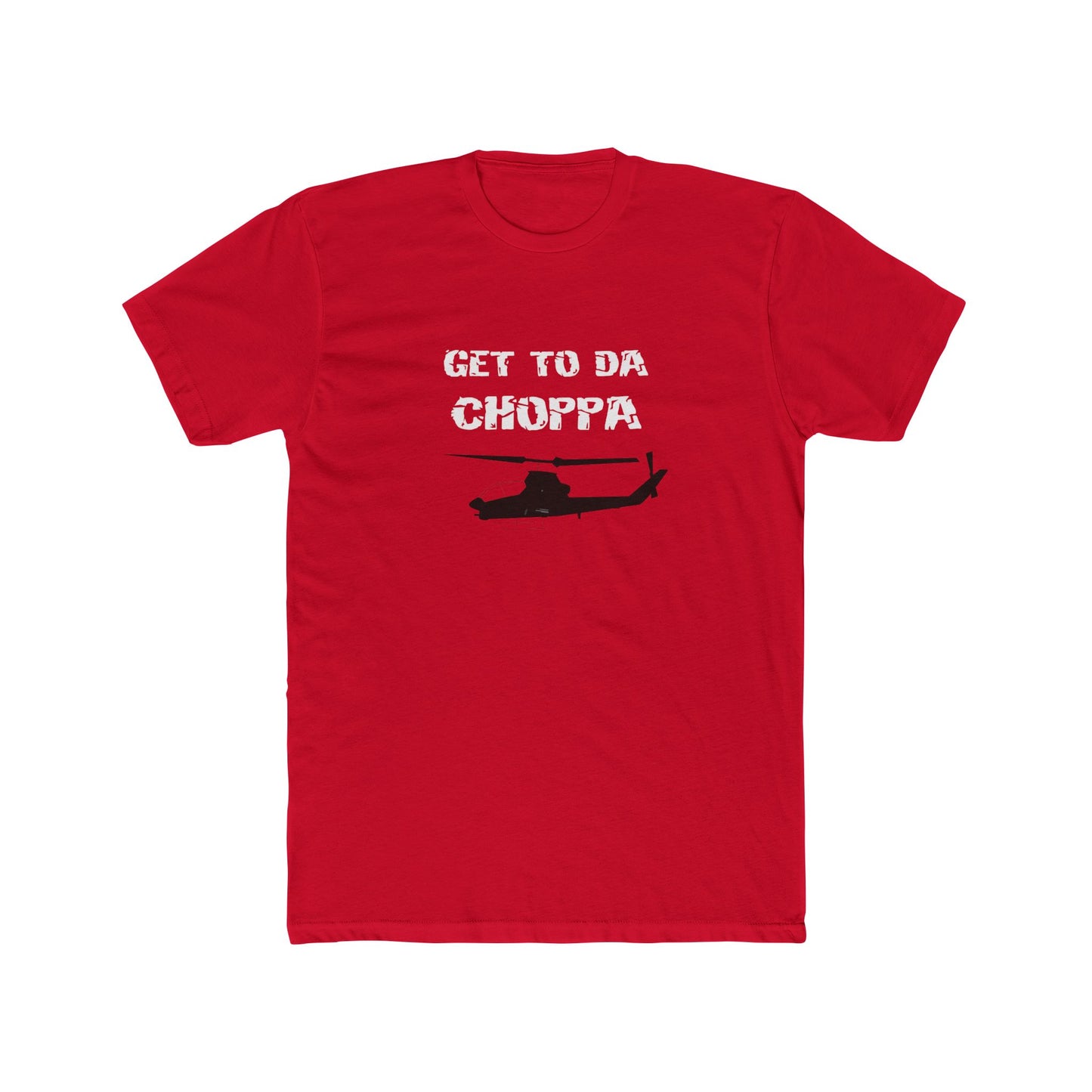 GET TO DA CHOPPA Tee