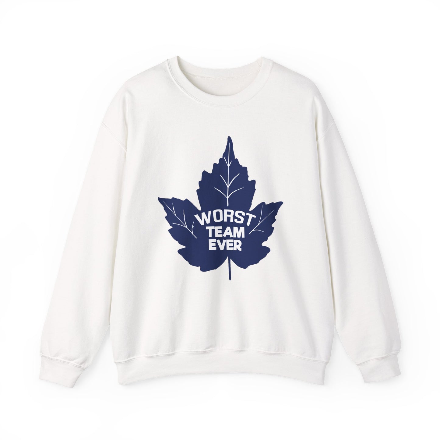 WORST TEAM EVER Sweatshirt