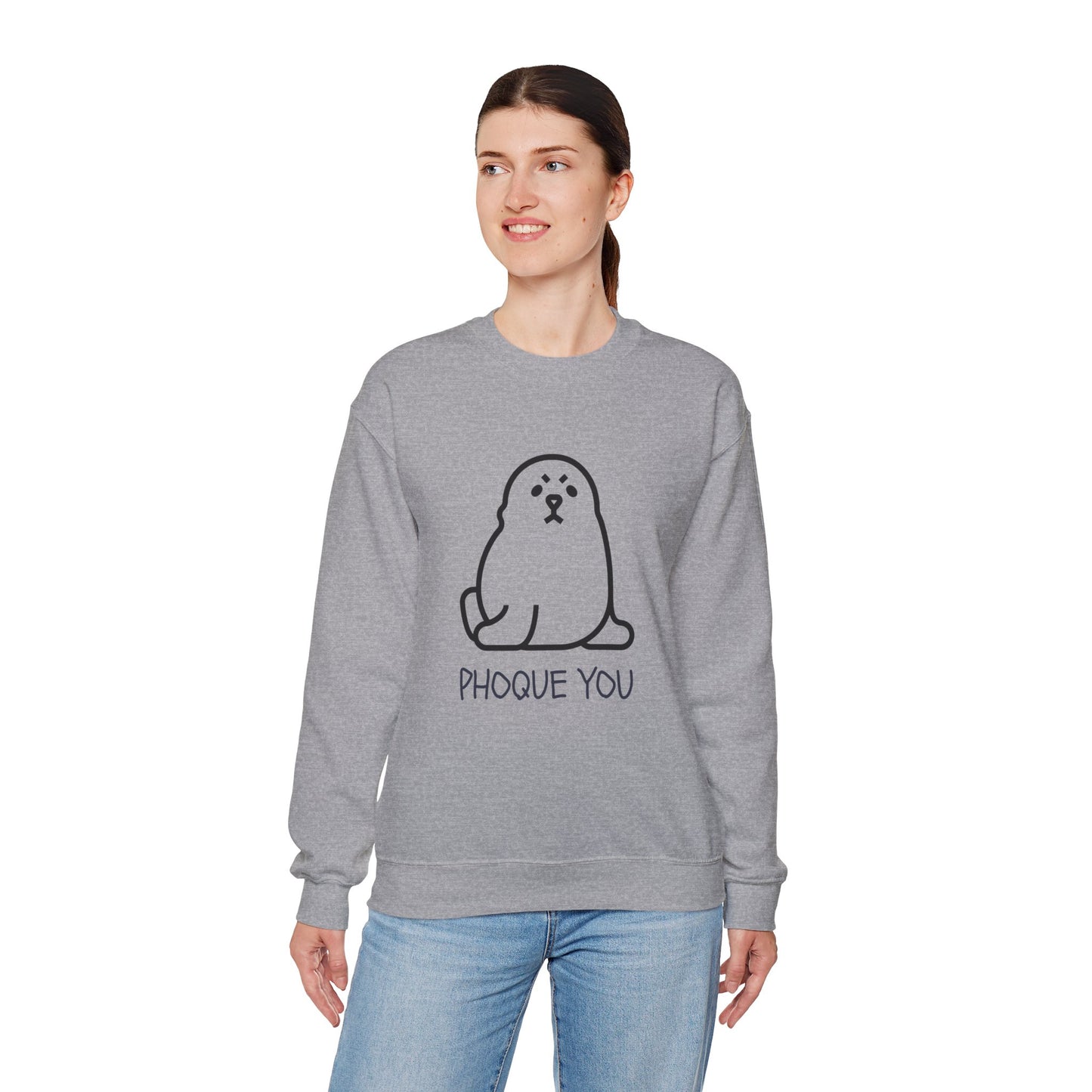 PHOQUE YOU Sweatshirt