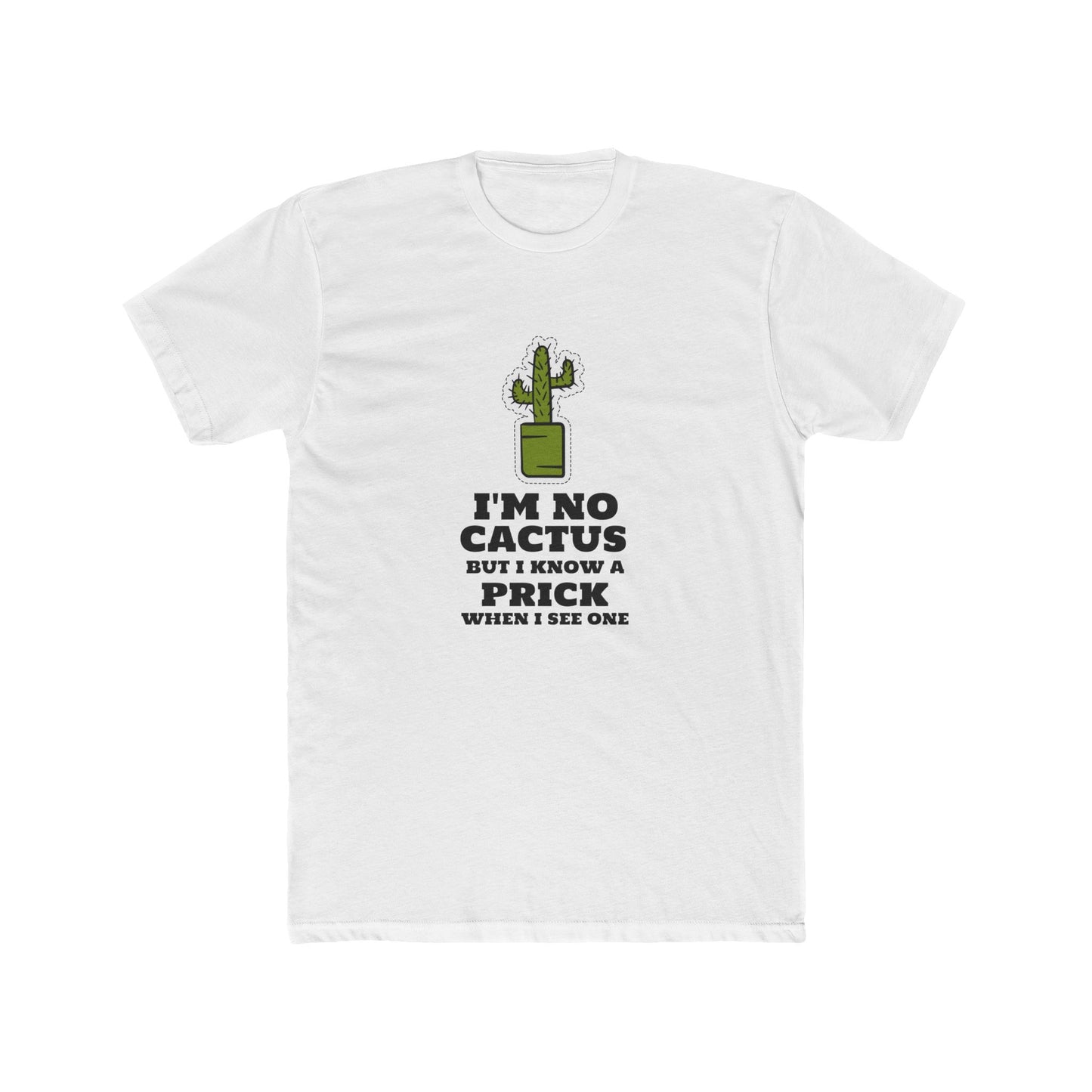 I'M NO PRICK Tee