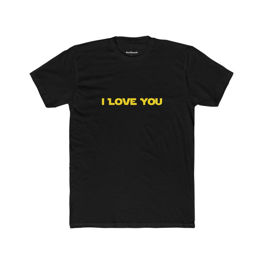 I Love You / I Know Tee