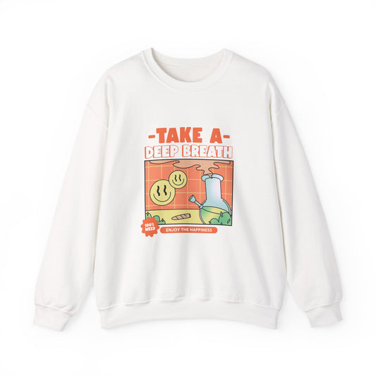 TAKE A DEEP BREATH Sweatshirt