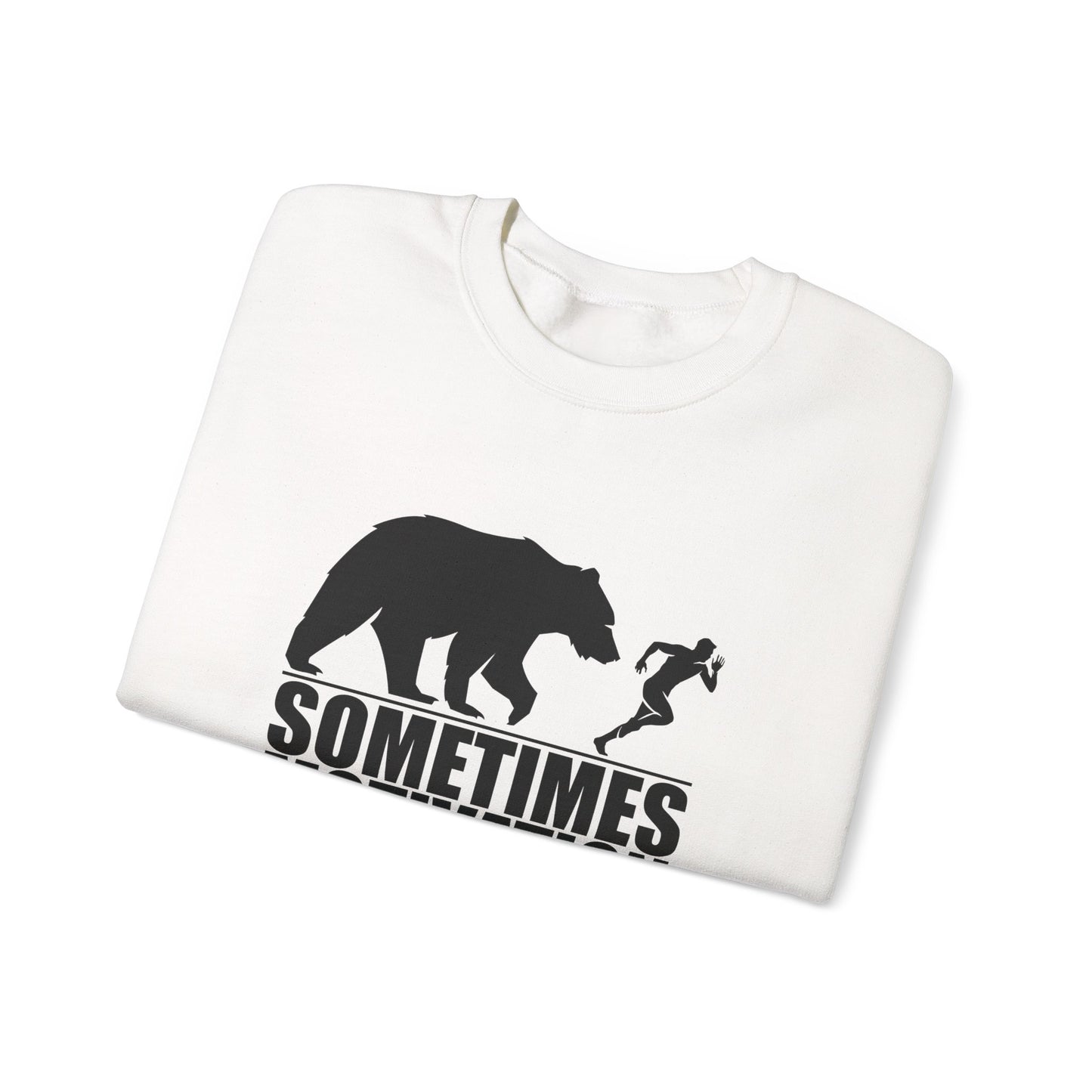 SOMETIMES MOTIVATION FINDS YOU Sweatshirt
