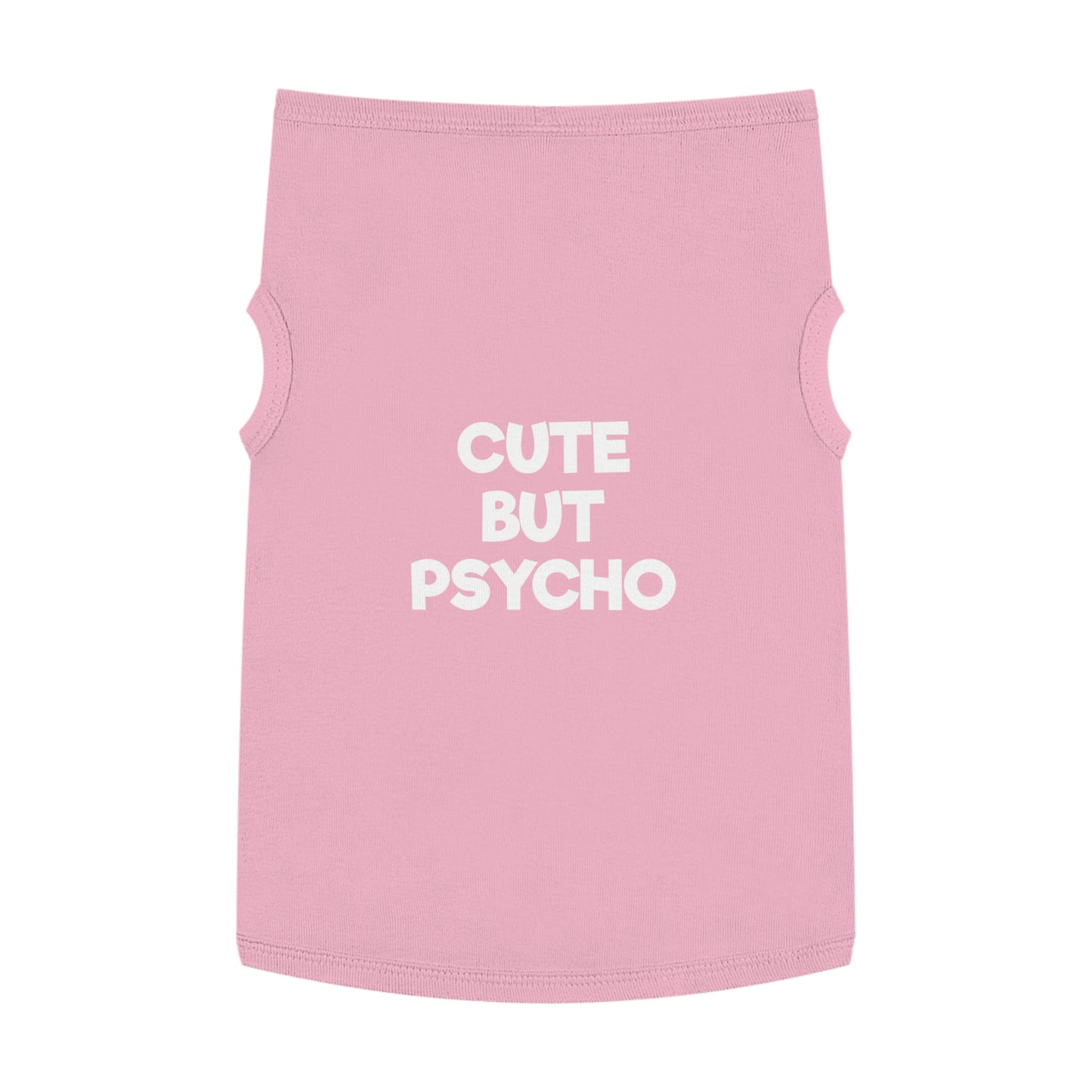 CUTE BUT PSYCHO B/P Pet Tank Top