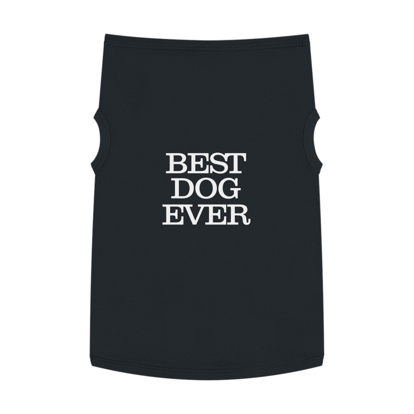 BEST DOG EVER Pet Tank Top