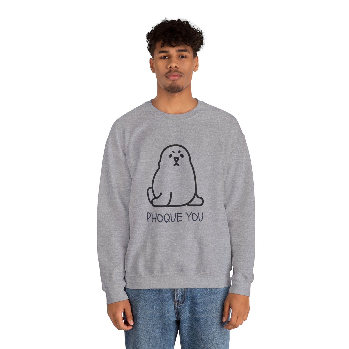 PHOQUE YOU Sweatshirt